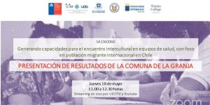 Lee más sobre el artículo Webinar presentación de resultados FONIS Capacidades encuentro intercultural en salud con población migrante comuna de La Granja